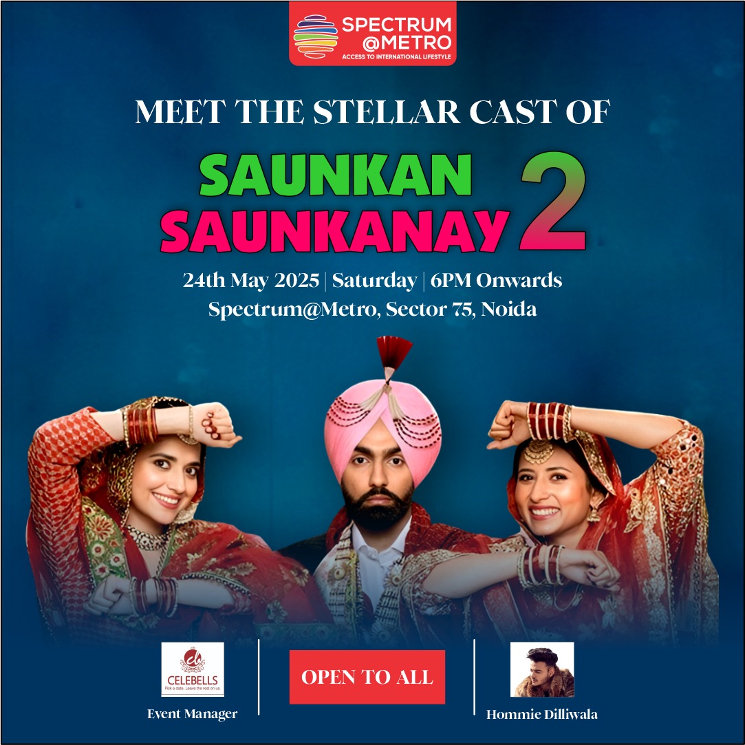 Saunkan Saunkanay 2 Star Cast at Spectrum@Metro-1