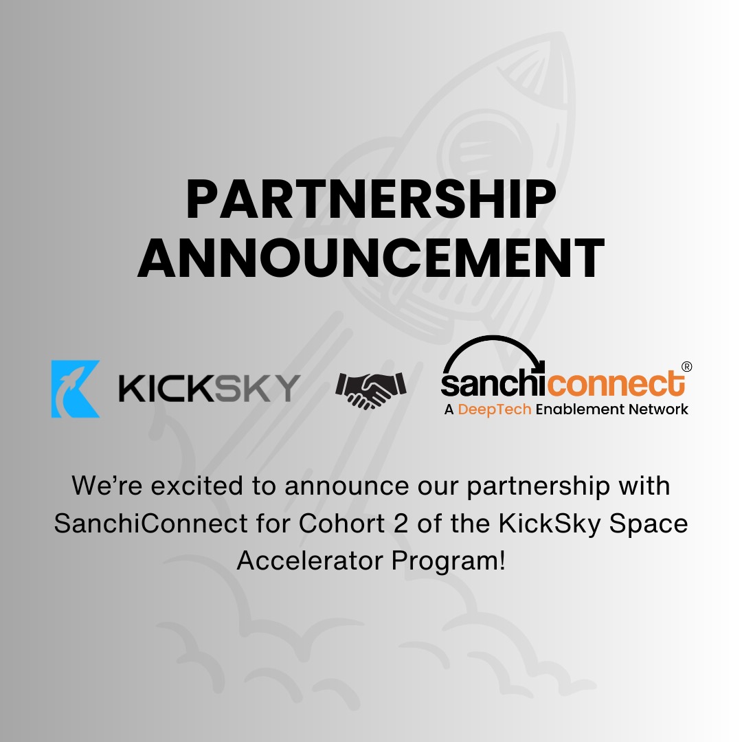 IMAGE_SanchiConnect and Riceberg VC Partners to Scale KickSky – The Space Lab, Empowering Next-Gen Spacetech Startups